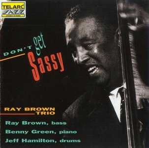 Dont Get Sassy - Ray Brown.jpg